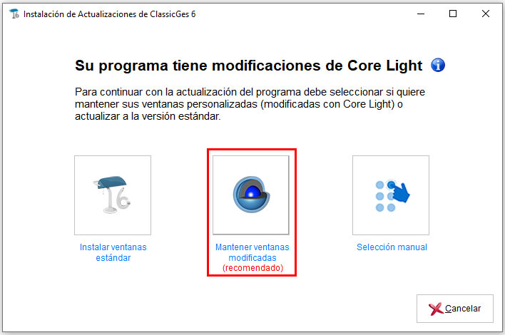 El usuario de ClassicGes con modificaciones de Core light elige mantener sus ventanas modificadas (opción recomendada).